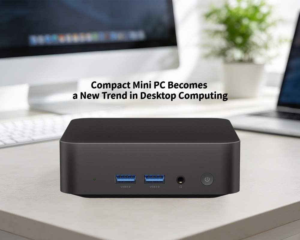 Blog công ty mới nhất về Thay đổi nhu cầu máy tính văn phòng tại nhà Máy tính mini nhỏ gọn trở thành xu hướng mới trong máy tính để bàn