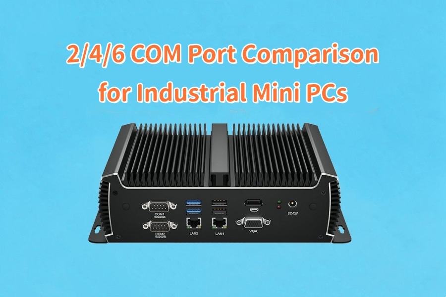 Blog công ty mới nhất về 2/4/6 COM So sánh cổng cho máy tính nhỏ công nghiệp: Kế hoạch kết nối thiết bị ngoại vi công nghiệp